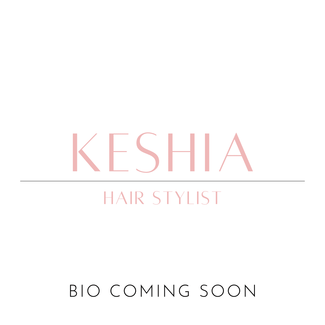 Keshia, bio coming soon