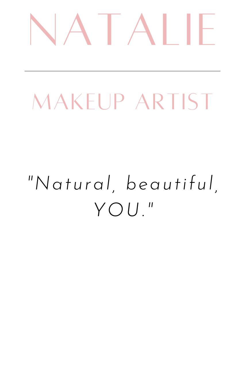 Natalie's quote that says natural beautiful you